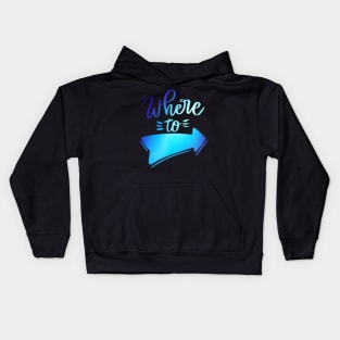 Where to Kids Hoodie